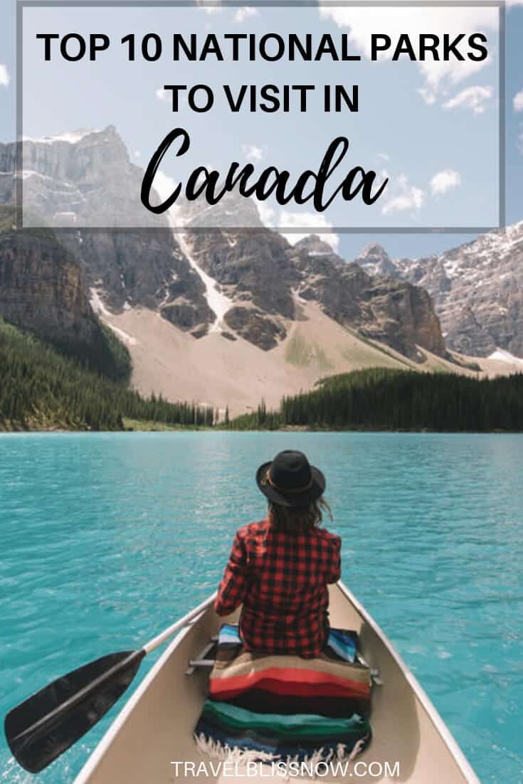 My Picks: Top Ten National Parks In Canada To Visit - Travel Bliss Now